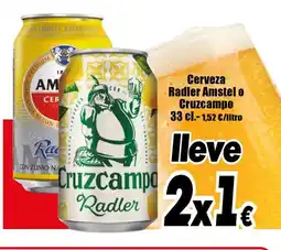 Proxi RADLER AMSTEL O CRUZCAMPO Cerveza oferta