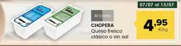 Autoservicios Familia CHOPERA Queso fresco clásico o sin sal oferta