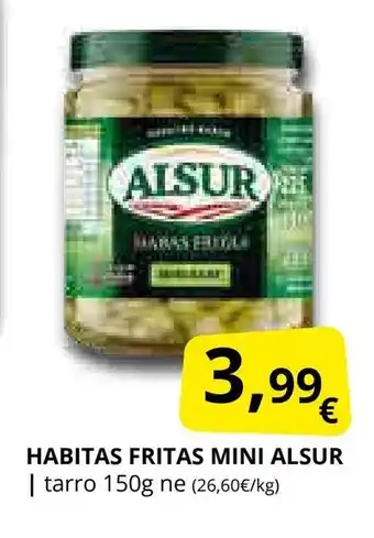 Supermercados MAS ALSUR Habitas fritas mini oferta