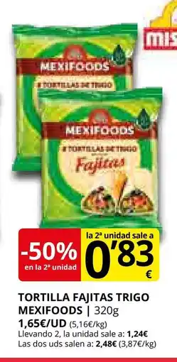 Supermercados MAS MEXIFOODS Tortilla fajitas trigo oferta