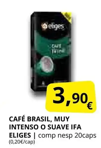 Supermercados MAS IFA ELIGES Café brasil, muy intenso o suave oferta