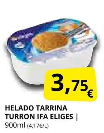 Supermercados MAS IFA ELIGES Helado tarrina turron oferta