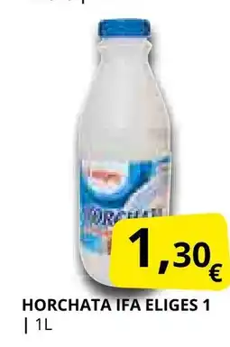 Supermercados MAS IFA ELIGES Horchata oferta