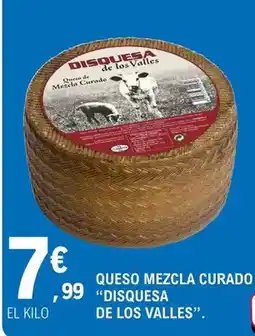 E.Leclerc Disquesa de los valles - queso mezcla curado oferta