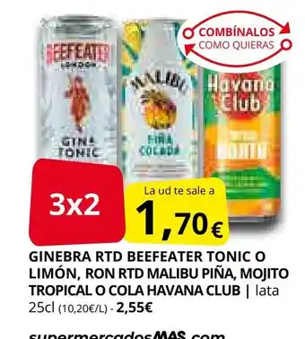 Supermercados MAS Ginebra rtd beefeater tonic o limón, ron rtd malibu piña, mojito tropical o cola havana club oferta