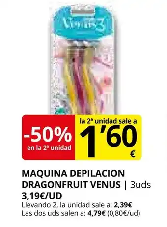 Supermercados MAS VENUS Maquina depilacion dragonfruit oferta