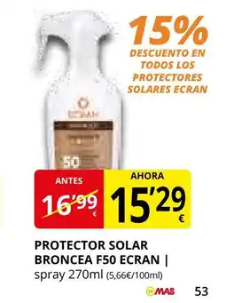 Supermercados MAS ECRAN Protector solar broncea f50 oferta