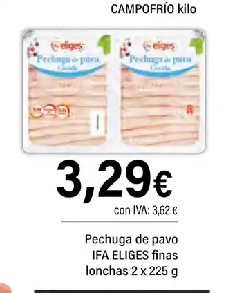 Cash Ifa IFA ELIGES Pechuga de pavo finas lonchas oferta