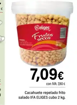 Cash Ifa IFA ELIGES Cacahuete repelado frito salado oferta