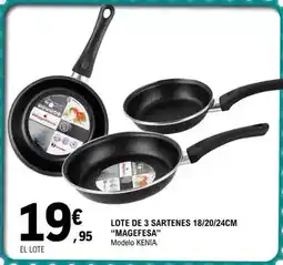 E.Leclerc Magefesa - lote de 3 sartenes 18/20/24cm oferta