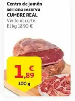 Alcampo CUMBRE REAL Centro de jamón serrano reserva oferta