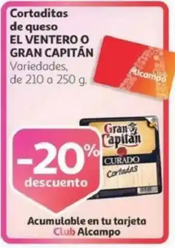 Alcampo EL VENTERO 0 GRAN CAPITÁN Cortaditas de queso oferta