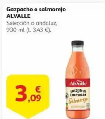 Alcampo ALVALLE Gazpacho o salmorejo oferta