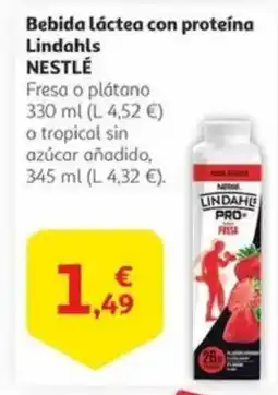 Alcampo NESTLÉ Bebida láctea con proteína Lindahls oferta