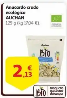 Alcampo AUCHAN Anacardo crudo ecológico oferta