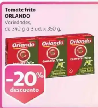 Alcampo ORLANDO Tomate frito oferta