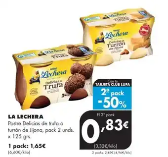 Supermercados Lupa LA LECHERA Postre Delicias de trufa o turrón de Jijona oferta
