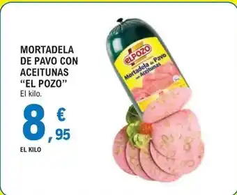 E.Leclerc El pozo - mortadela de pavo con aceitunas oferta