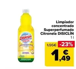Carrefour Disiclin - limpiador concentrado superperfumado citronela oferta