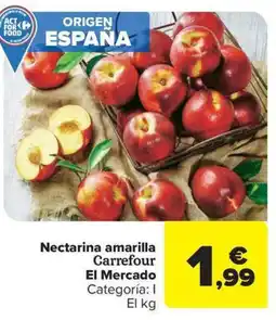 Carrefour Market Nectarina amarilla Carrefour El Mercado oferta