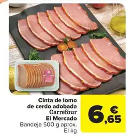 Carrefour Market Cinta de lomo de cerdo adobada Carrefour El Mercado oferta