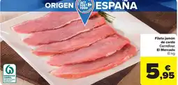 Carrefour Market Filete jamón de cerdo Carrefour El Mercado oferta