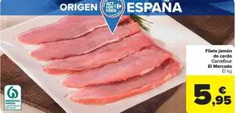 Carrefour Market Filete jamón de cerdo Carrefour El Mercado oferta