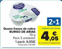 Carrefour Market BURGO DE ARIAS Queso fresco de cabra oferta