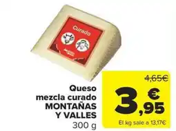 Carrefour Market MONTAÑAS Y VALLES Queso mezcla curado oferta