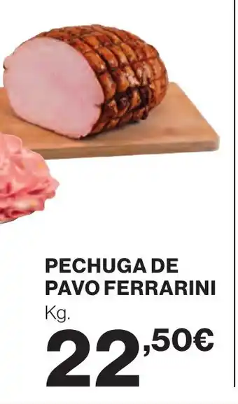 Supercor Pechuga de pavo ferrarini oferta