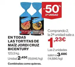 Supercor BICENTURY En todas las tortitas de maíz jordi cruz oferta