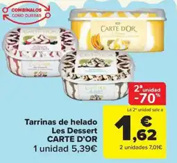 Carrefour Market CARTE D'OR Tarrinas de helado Les Dessert oferta