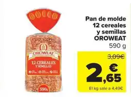 Carrefour Market OROWEAT 12 cereales y semillas oferta