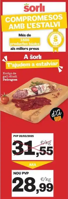 Sorli Xoriço de gall dindi Pedragosa oferta