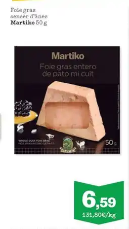 Sorli MARTIKO Foie gras sencer d'ànec oferta