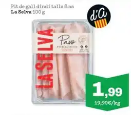 Sorli LA SELVA Pit de gall dindi talls fins oferta