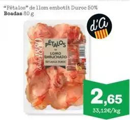 Sorli "Pétalos" de llom embotit Duroc 50% Boadas oferta