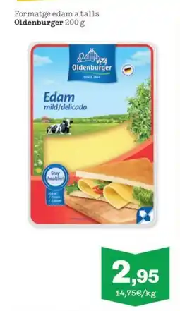Sorli OLDENBURGER Formatge edam a talls oferta