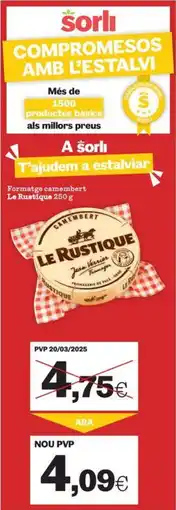 Sorli LE RUSTIQUE Formatge camembert oferta