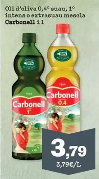 Sorli CARBONELL Oli d'oliva 0,4° suau, 1° intens o extrasuau mescla oferta