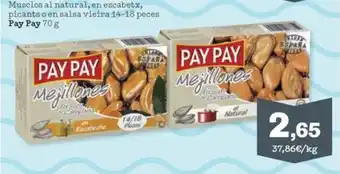 Sorli PAY PAY Musclos al natural, en escabetx, picants o en salsa vieira 14-18 peces oferta