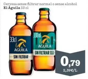 Sorli EL AGUILA Cervesa sense filtrar normal o sense alcohol oferta