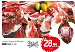 Condis IGLESIAS Centre de pernil Reserva oferta