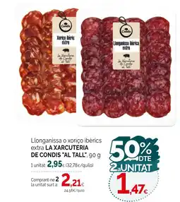 Condis LA XARCUTERIA DE CONDIS AL TALL Llonganissa o xoriço ibèrics extra oferta