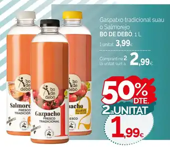 Condis BO DE DEBÒ Gaspatxo tradicional suau o Salmorejo oferta