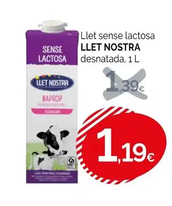 Condis LLET NOSTRA Llet sense lactosa oferta