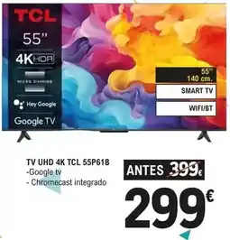 E.Leclerc Tcl - tv uhd 4k 55p61b oferta