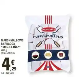 E.Leclerc “MIGUELAÑEZ” Marshmallows barbacoa oferta