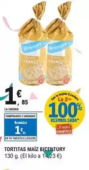 E.Leclerc Bicentury - tortitas maiz oferta