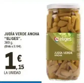 E.Leclerc IFA ELIGES Judía verde ancha oferta